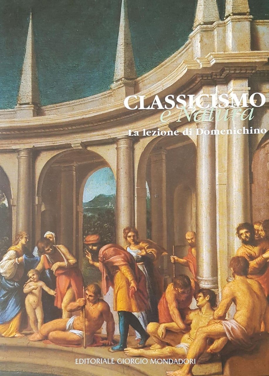 CLASSICISMO E NATURA. LA LEZIONE DI DOMENICHINO