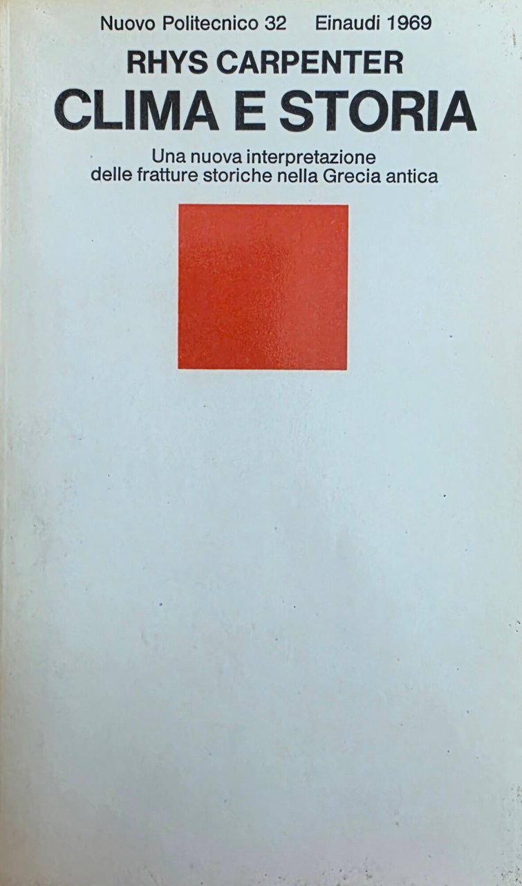 CLIMA E STORIA. UNA NUOVA INTERPRETAZIONE DELLE FRATTURE STORICHE NELLA …