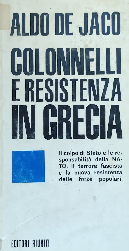 COLONNELLI E RESISTENZA IN GRECIA