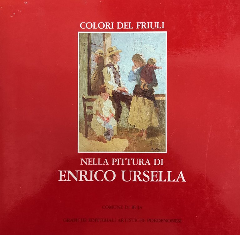 COLORI DEL FRIULI NELLA PITTURA DI ENRICO URSELLA | Immagine Gallery 1