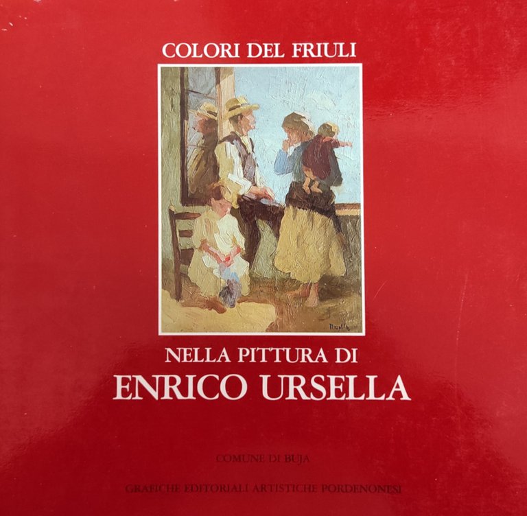 COLORI DEL FRIULI NELLA PITTURA DI ENRICO URSELLA | Immagine Gallery 2
