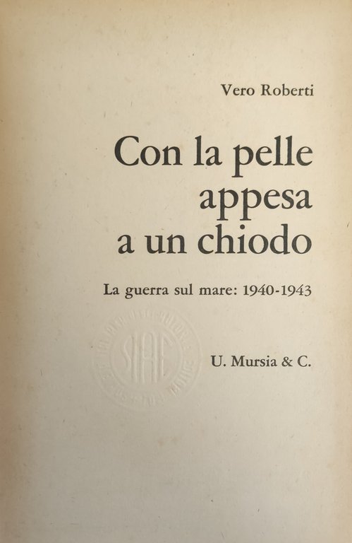CON LA PELLE APPESA A UN CHIODO. LA GUERRA SUL …