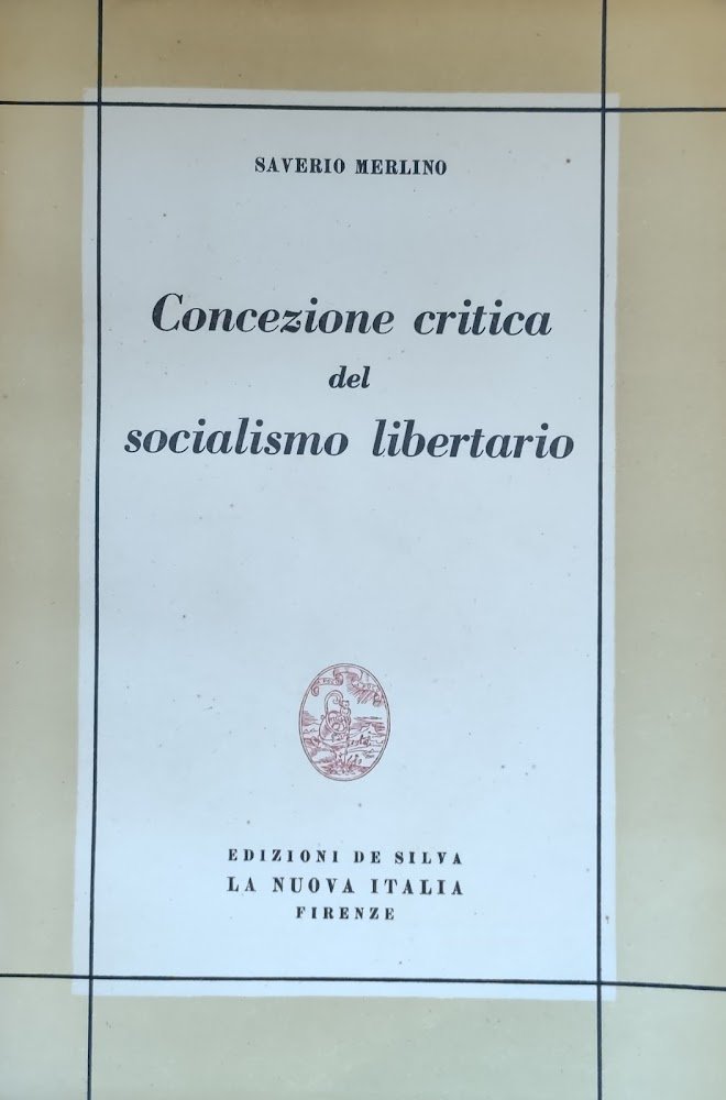 CONCEZIONE CRITICA DEL SOCIALISMO LIBERTARIO