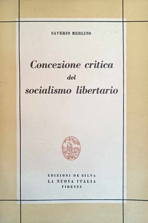 CONCEZIONE CRITICA DEL SOCIALISMO LIBERTARIO