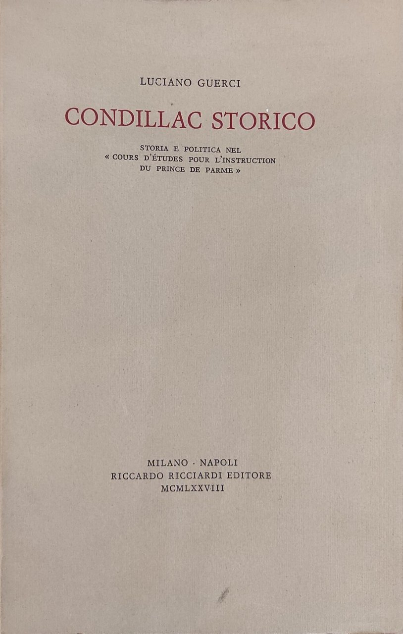 CONDILLAC STORICO. STORIA E POLITICA NEL "COURS D'ETUDES POUR L'INSTRUCTION …