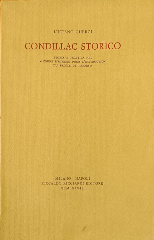 CONDILLAC STORICO. STORIA E POLITICA NEL "COURS D'ETUDES POUR L'INSTRUCTION …