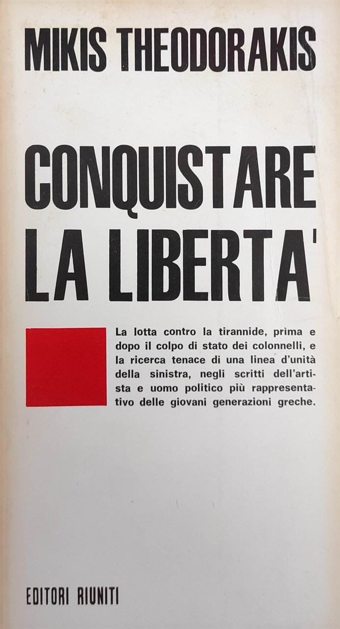 CONQUISTARE LA LIBERTA'