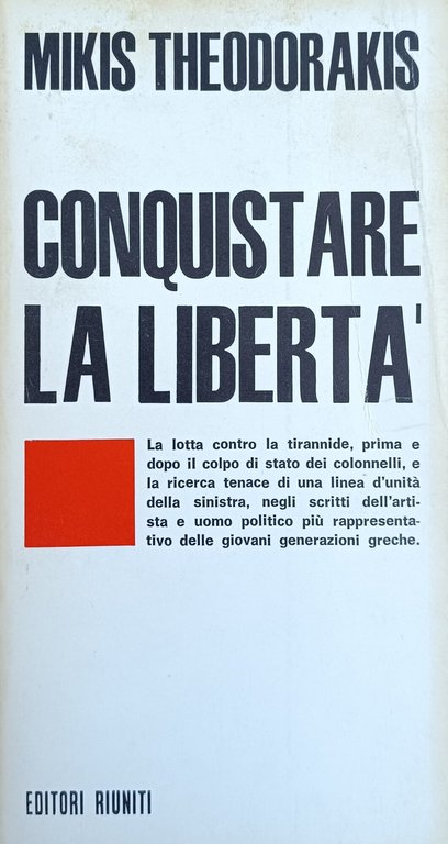 CONQUISTARE LA LIBERTA'