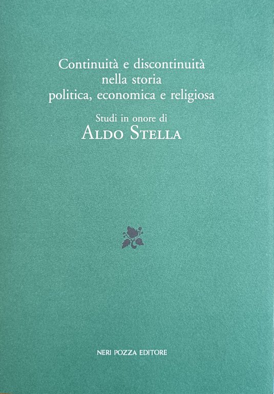 CONTINUITÀ E DISCONTINUITÀ NELLA STORIA POLITICA, ECONOMICA E RELIGIOSA. STUDI …