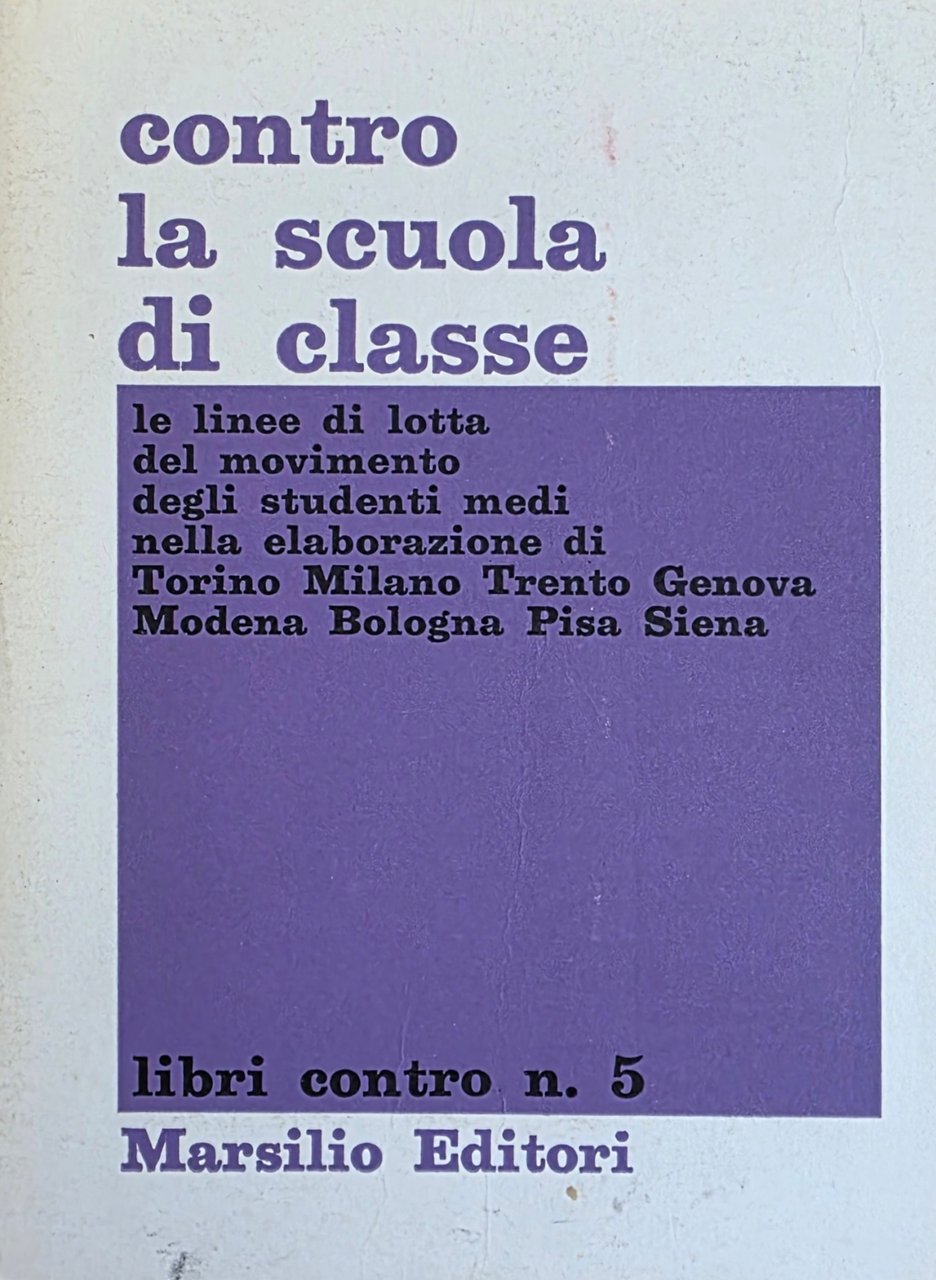 CONTRO LA SCUOLA DI CLASSE