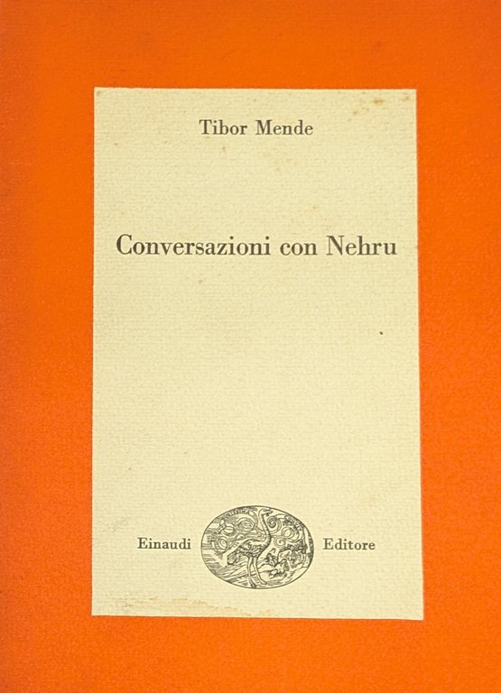 CONVERSAZIONI CON NEHRU