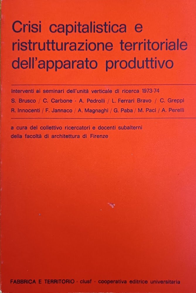 CRISI CAPITALISTICA E RISTRUTTURAZIONE TERRITORIALE DELL'APPARATO PRODUTTIVO