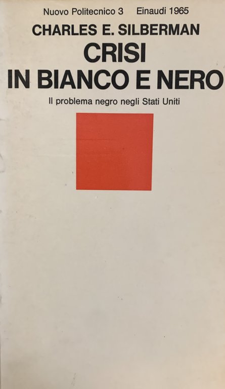 CRISI IN BIANCO E NERO. IL PROBLEMA NEGRO NEGLI STATI …