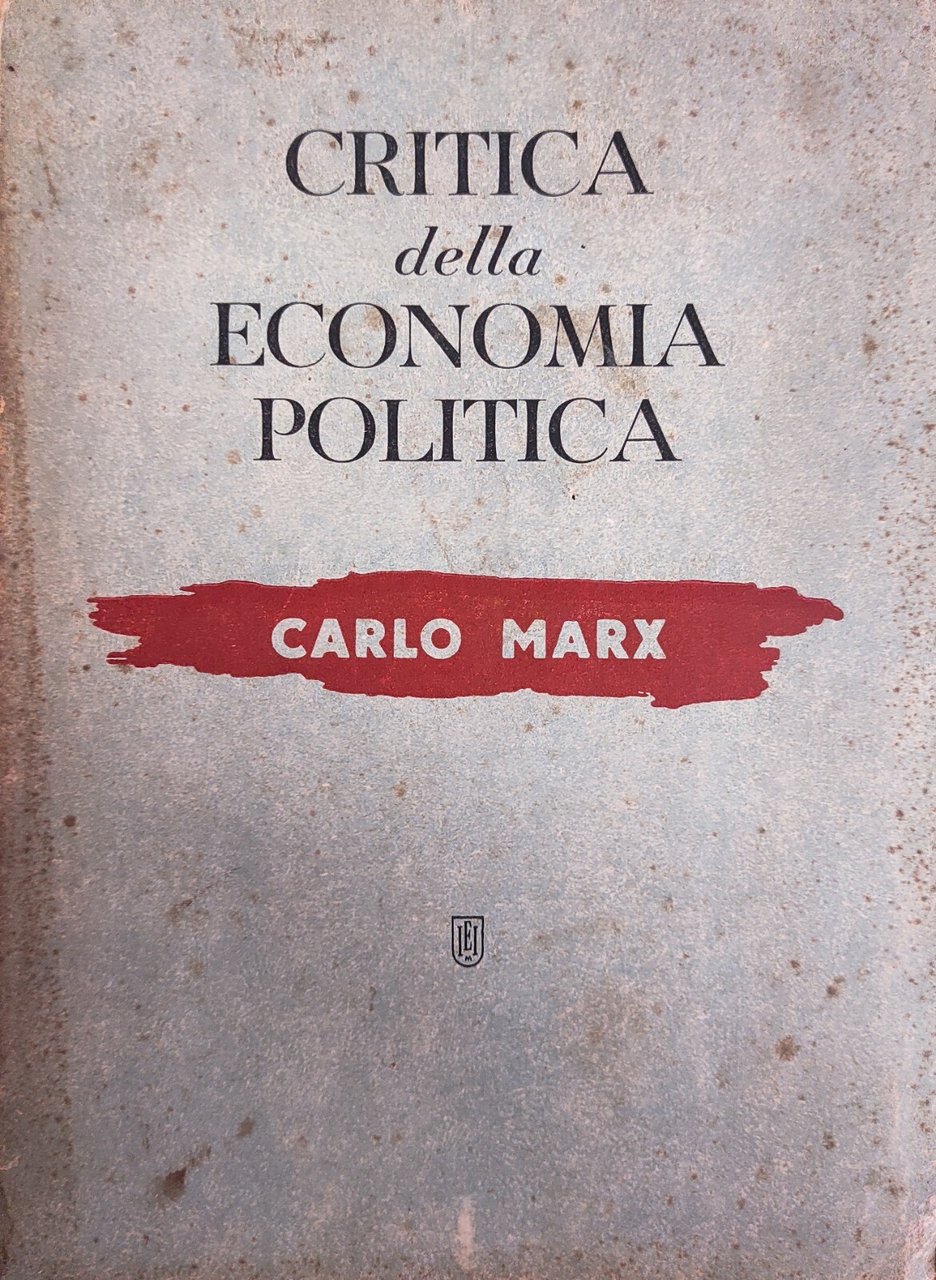 CRITICA DELLA ECONOMIA POLITICA