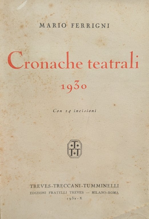 CRONACHE TEATRALI 1930