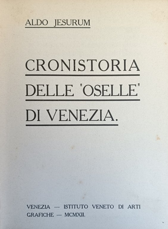 CRONISTORIA DELLE "OSELLE" DI VENEZIA