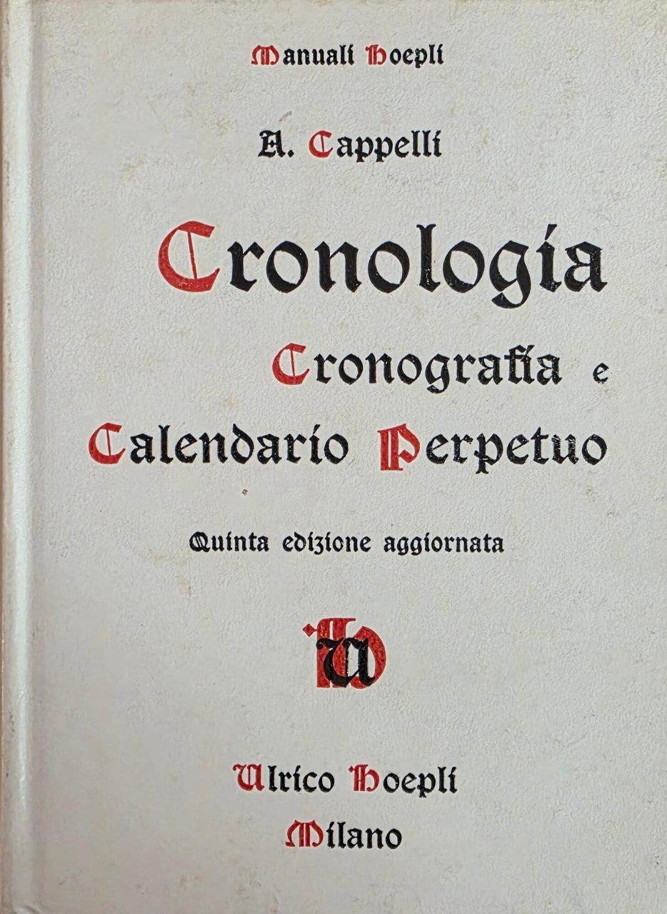 CRONOLOGIA CRONOGRAFIA E CALENDARIO PERPETUO. DAL PRINCIPIO DELL' ÈRA CRISTIANA …