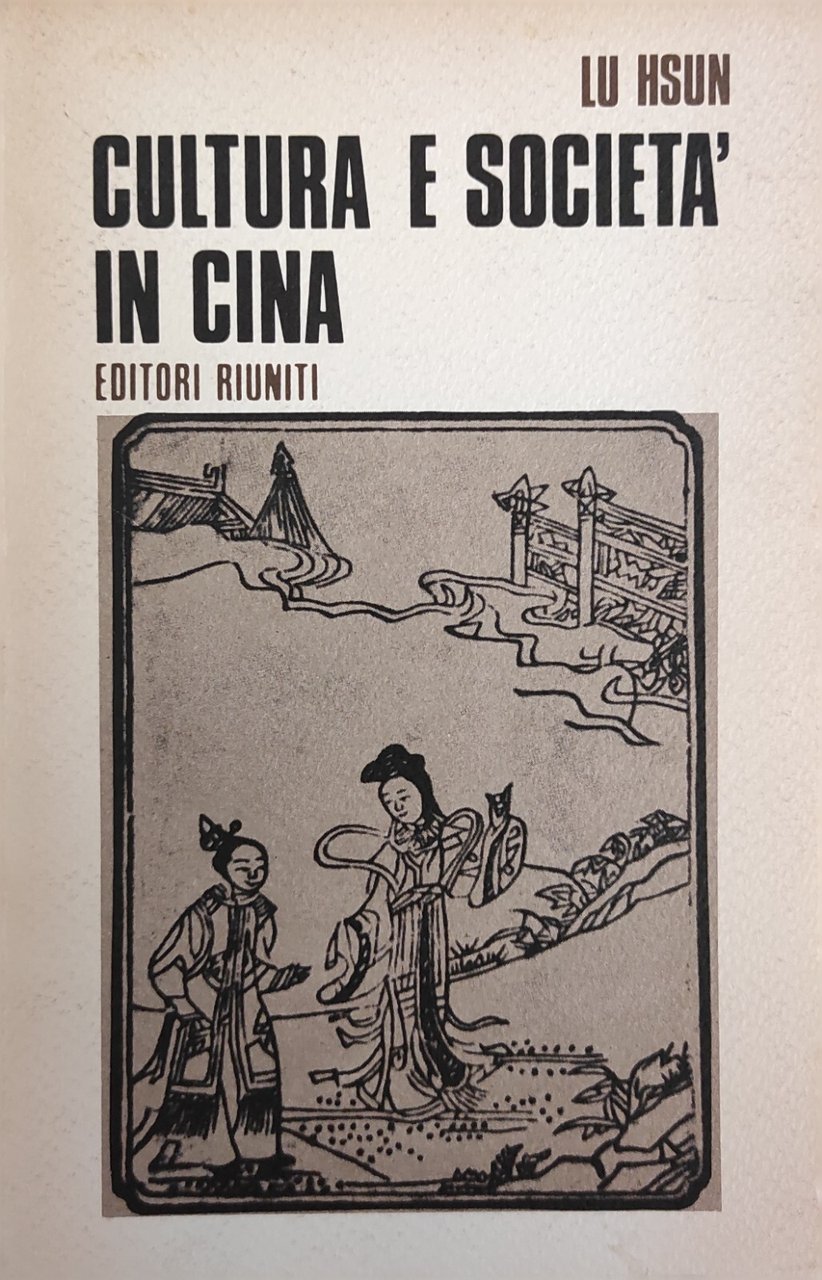 CULTURA E SOCIETA' IN CINA