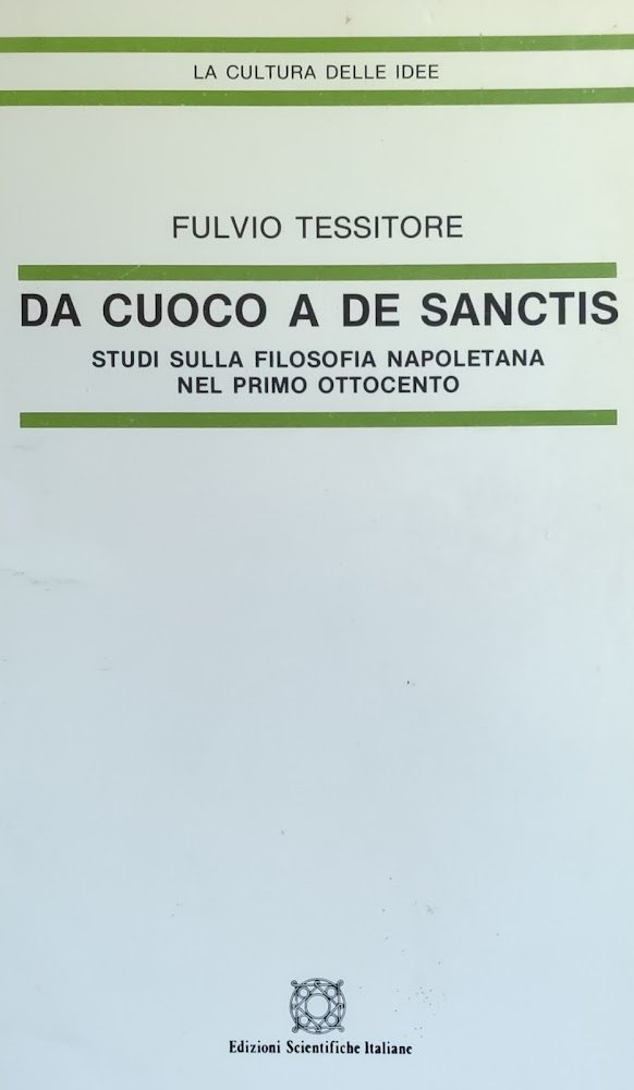 DA CUOCO A DE SANCTIS. STUDI SULLA FILOSOFIA NAPOLETANA NEL …