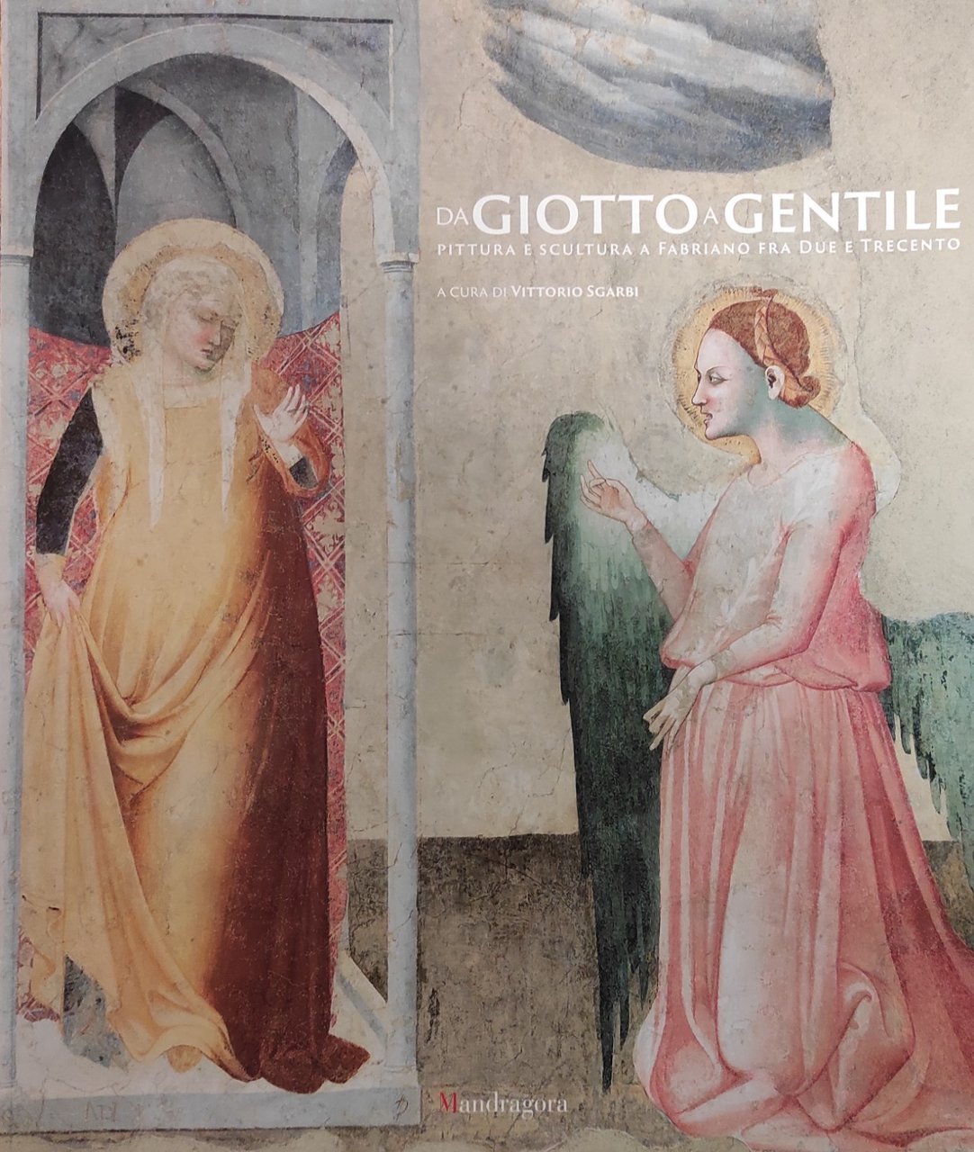 DA GIOTTO A GENTILE. PITTURA E SCULTURA A FABRIANO FRA …