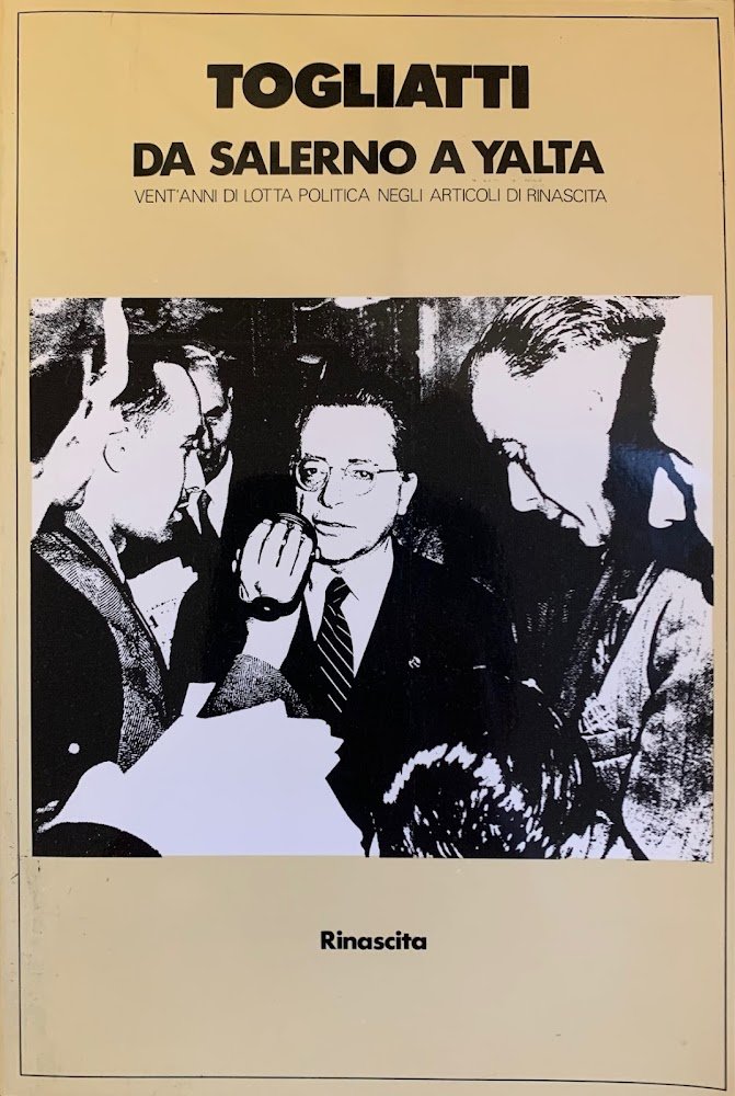DA SALERNO A YALTA. VENT'ANNI DI LOTTA POLITICA NEGLI ARTICOLI …