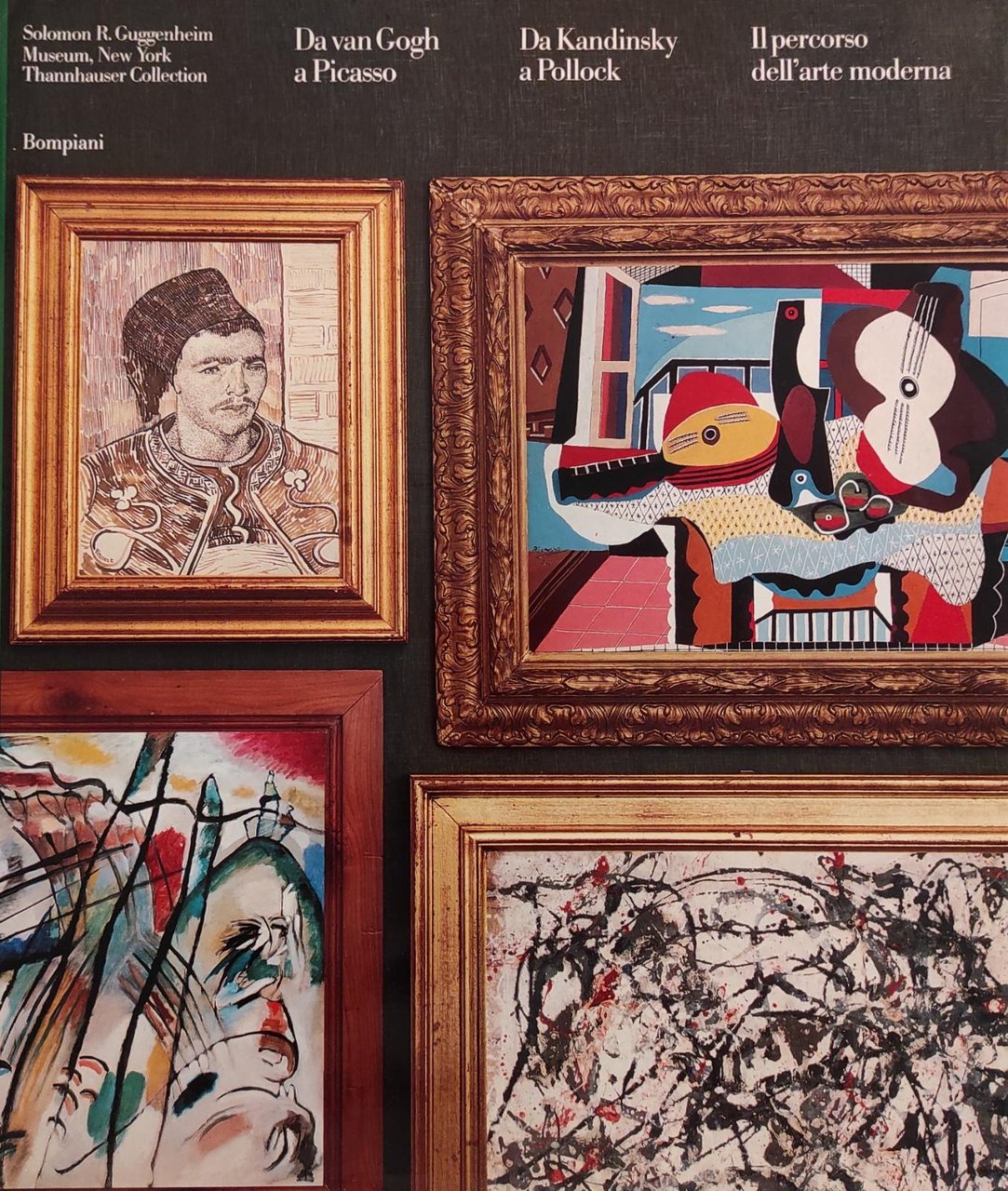 DA VAN GOGH A PICASSO DA KANDINSKY A POLLOCK . …