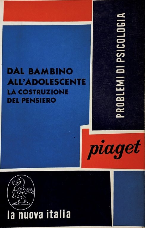 DAL BAMBINO ALL'ADOLESCENTE. LA COSTRUZIONE DEL PENSIERO
