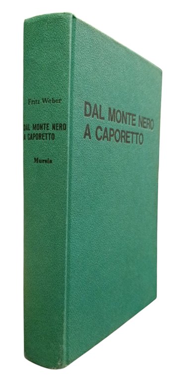 DAL MONTENERO A CAPORETTO