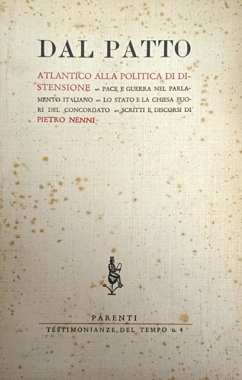 DAL PATTO ATLANTICO ALLA POLITICA DI DISTENSIONE