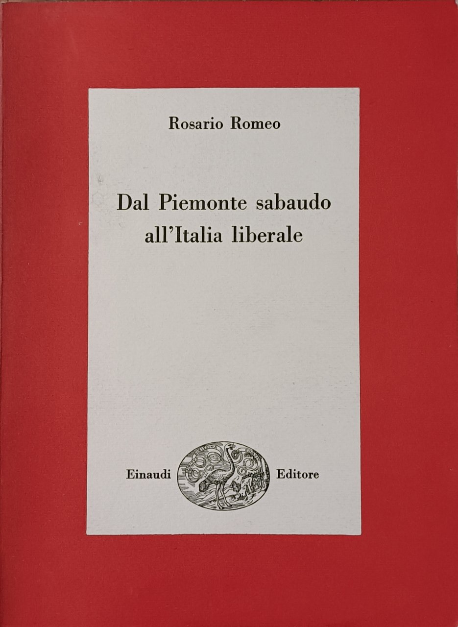 DAL PIEMONTE SABAUDO ALL' ITALIA LIBERALE