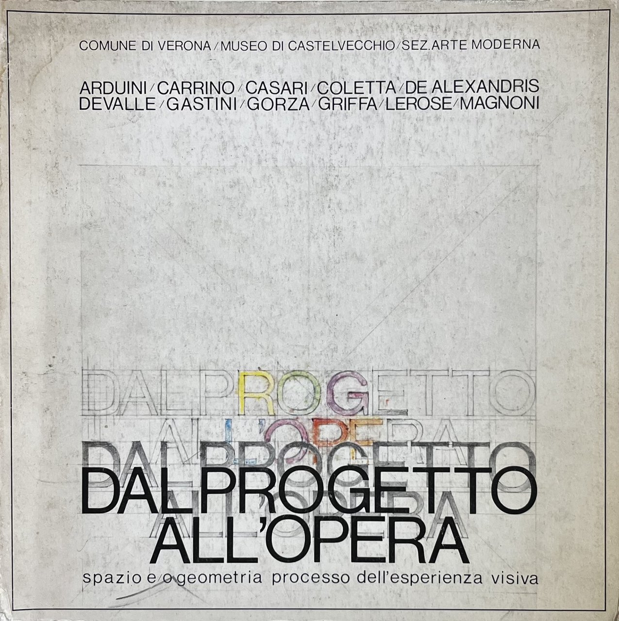 DAL PROGETTO ALL'OPERA. SPAZIO E/O GEOMETRIA. PROCESSO DELL'ESPERIENZA VISIVA