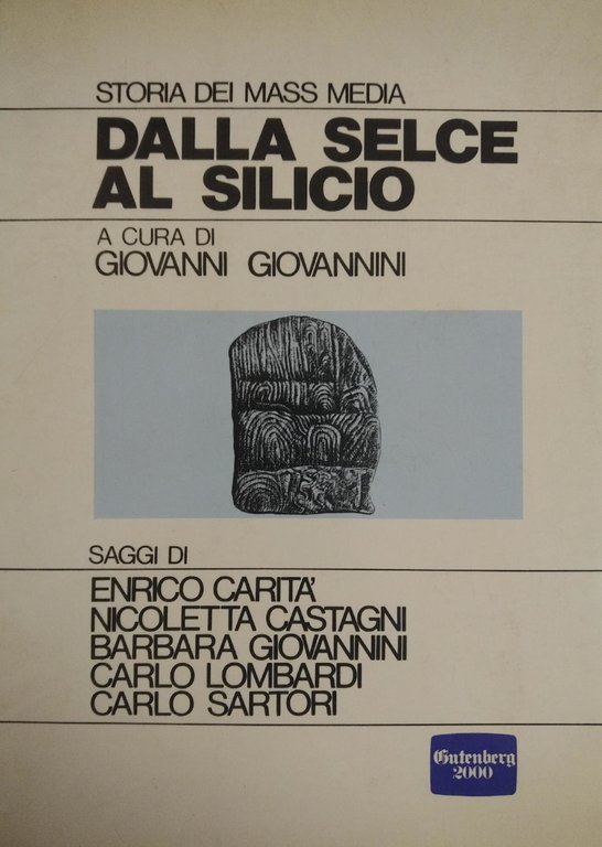 DALLA SELCE AL SILICIO