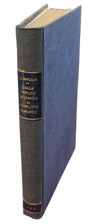 DALLA TRIPLICE ALLEANZA AL CONFLITTO EUROPEO. DISCORSI PARLAMENTARI E SCRITTI …