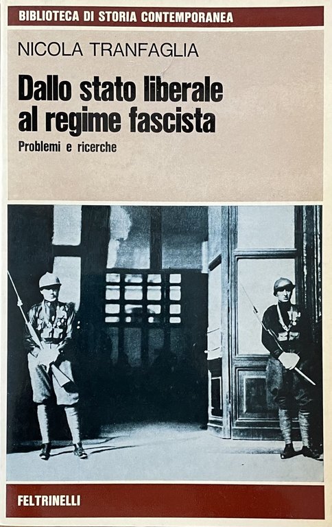 DALLO STATO LIBERALE AL REGIME FASCISTA. PROBLEMI E RICERCHE