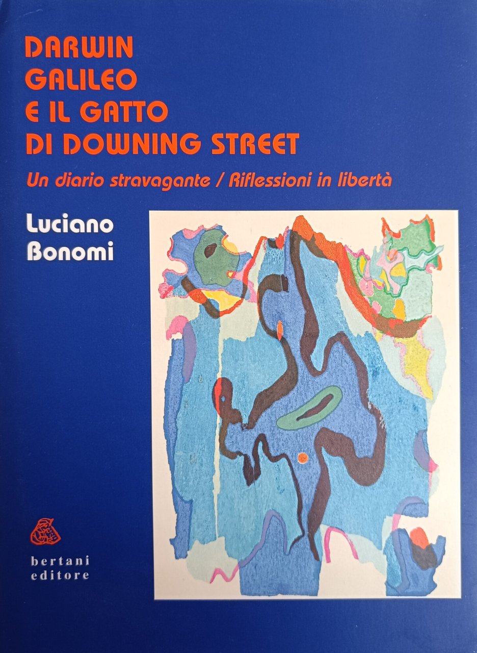 DARWIN GALILEO E IL GATTO DI DOWNING STREET. UN DIARIO …