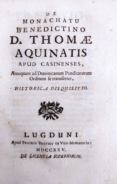 DE FABULA MONACHATUS BENEDICTINI D. THOMAE AQUINATIS - DE MONACHATU …