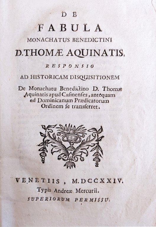 DE FABULA MONACHATUS BENEDICTINI D. THOMAE AQUINATIS - DE MONACHATU …