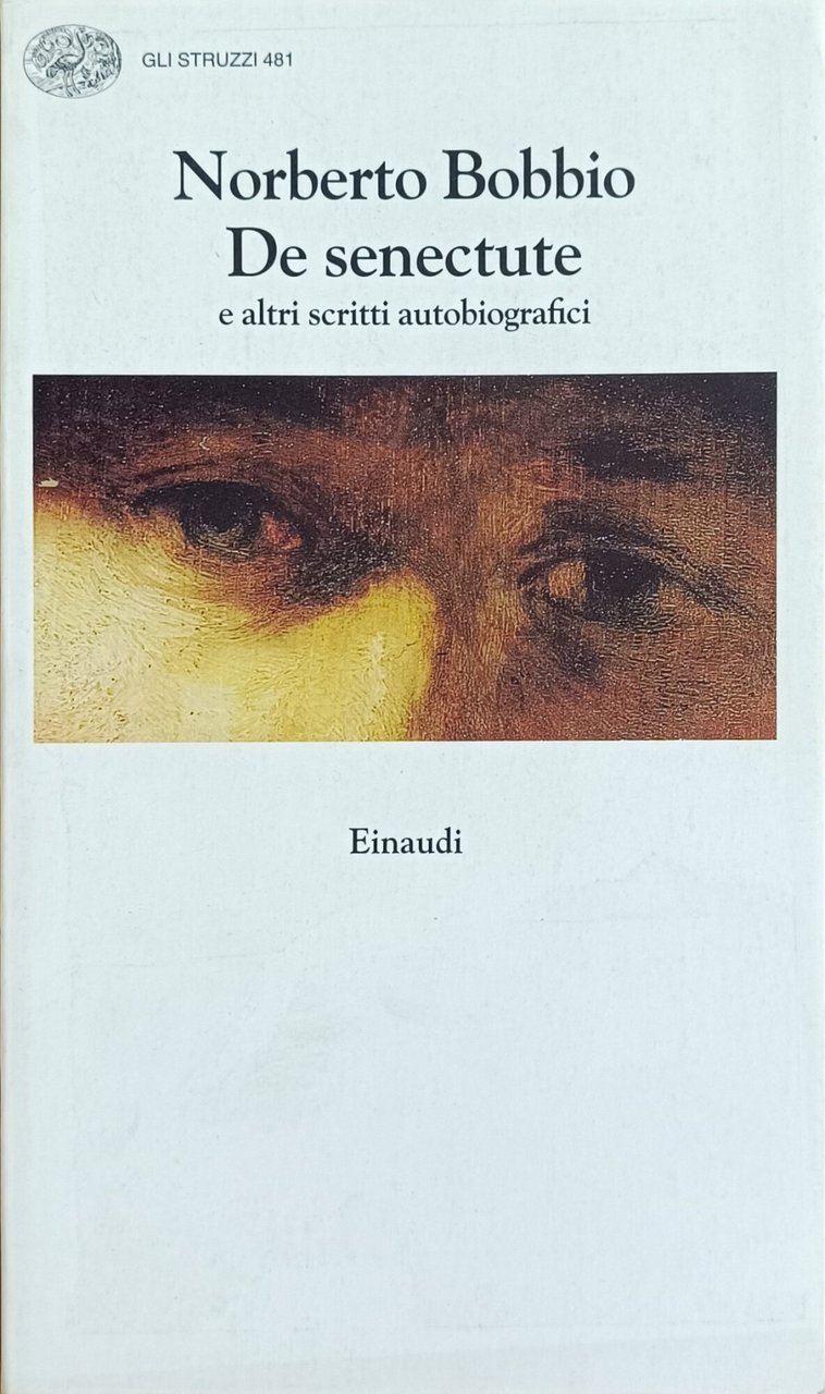 DE SENECTUTE E ALTRI SCRITTI AUTOBIOGRAFICI