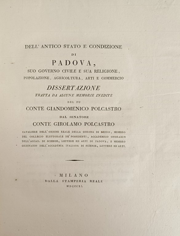 DELL' ANTICO STATO E CONDIZIONE DI PADOVA, SUO GOVERNO CIVILE …