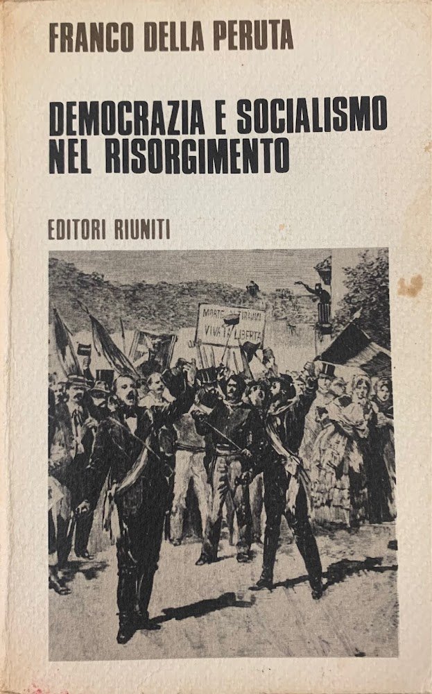 DEMOCRAZIA E SOCIALISMO NEL RISORGIMENTO