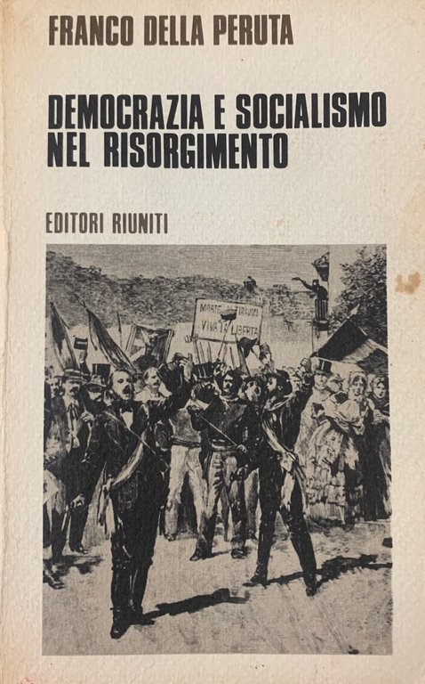 DEMOCRAZIA E SOCIALISMO NEL RISORGIMENTO