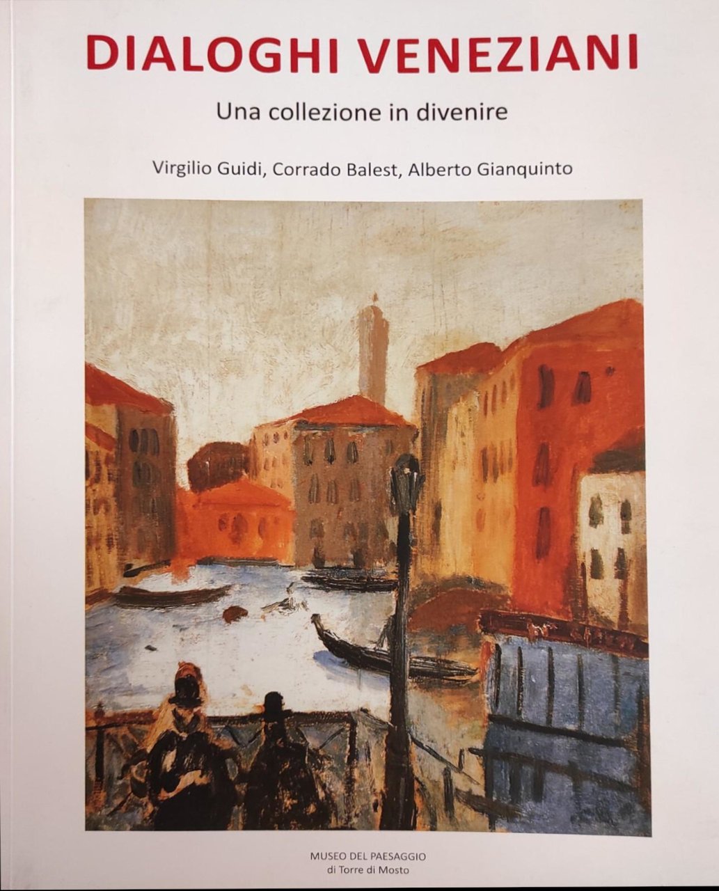 DIALOGHI VENEZIANI. UNA COLLEZIONE IN DIVENIRE