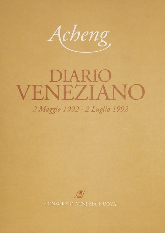 DIARIO VENEZIANO 2 MAGGIO 1992 - 2 LUGLIO 1992