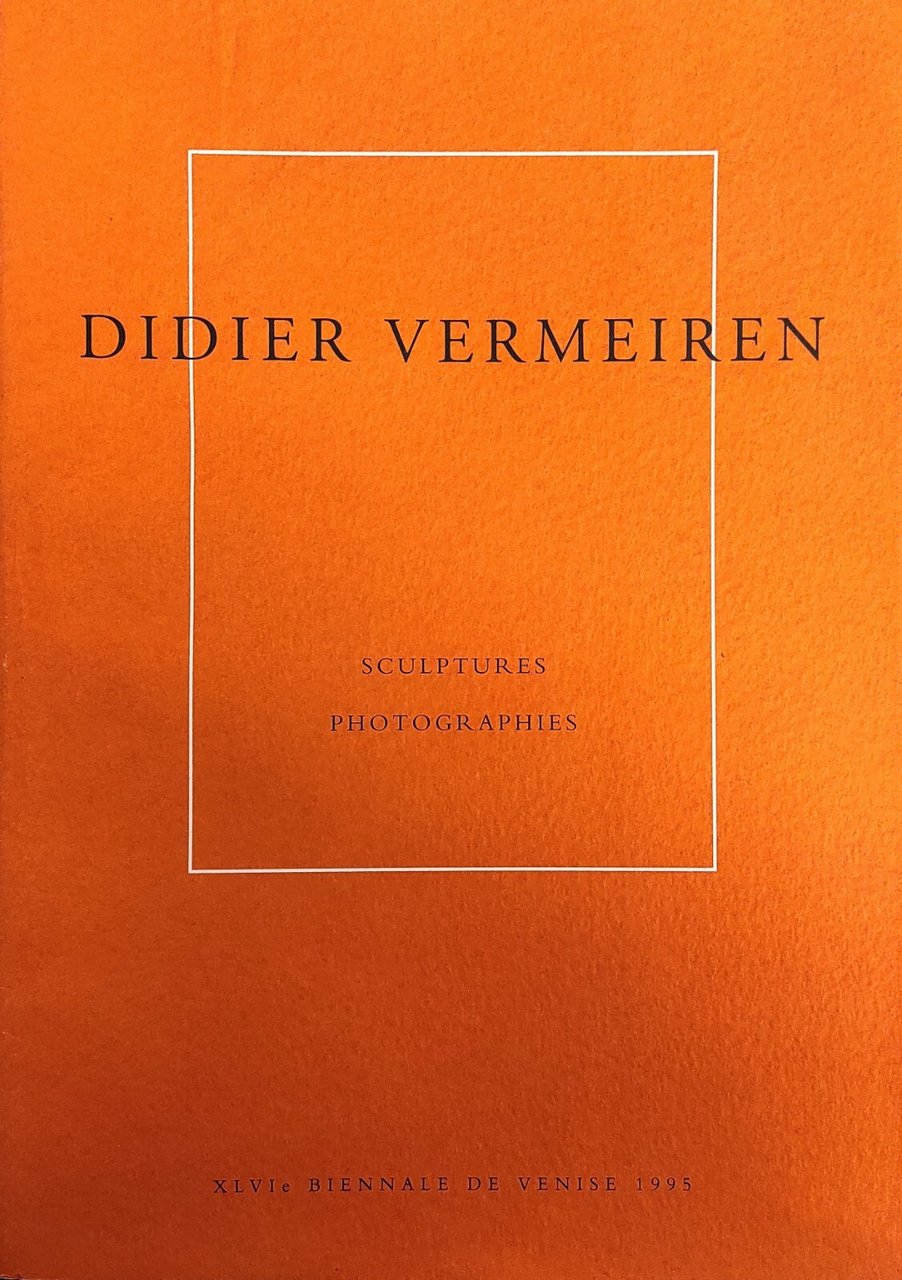 DIDIER VERMEIREN. SCULPTURES. PHOTOGRAPHIES | Immagine principale