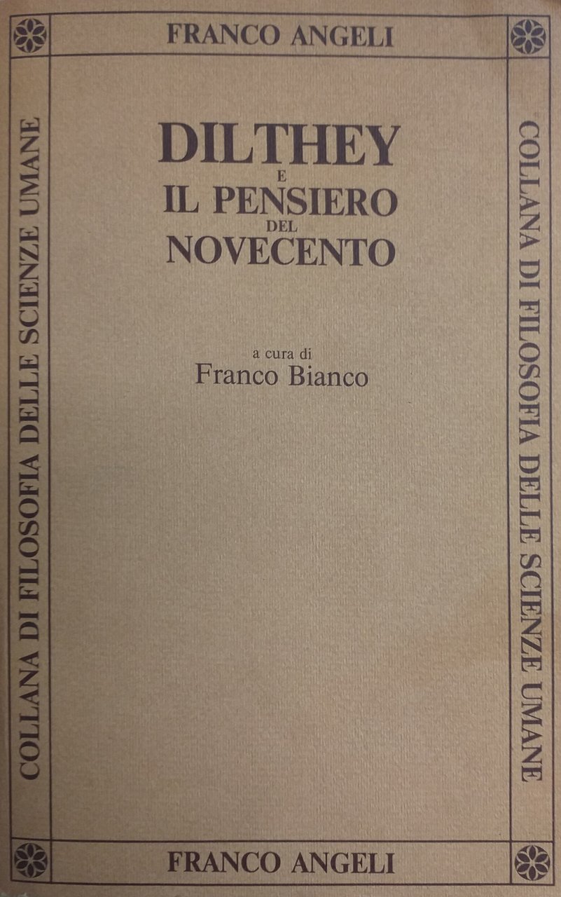 DILTHEY E IL PENSIERO DEL NOVECENTO