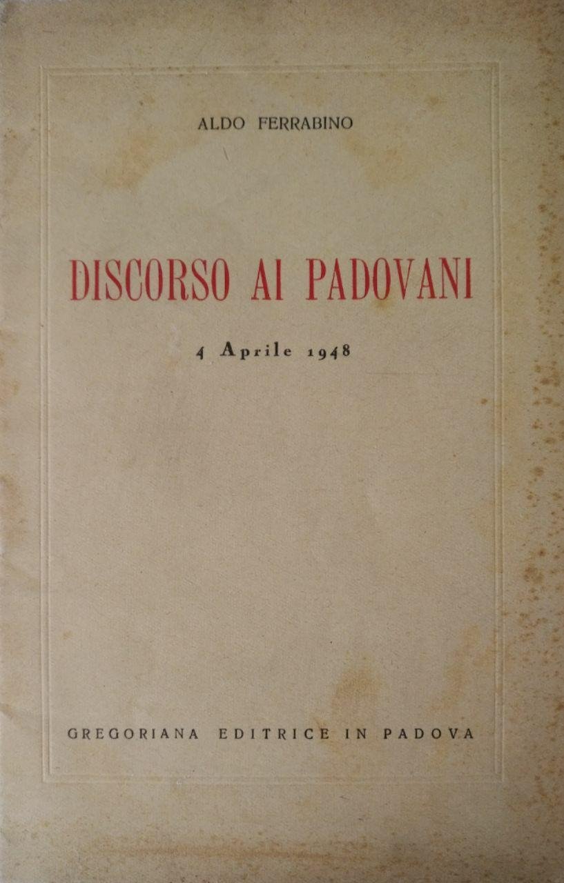 DISCORSO AI PADOVANI. 4 APRILE 1948 | Immagine principale
