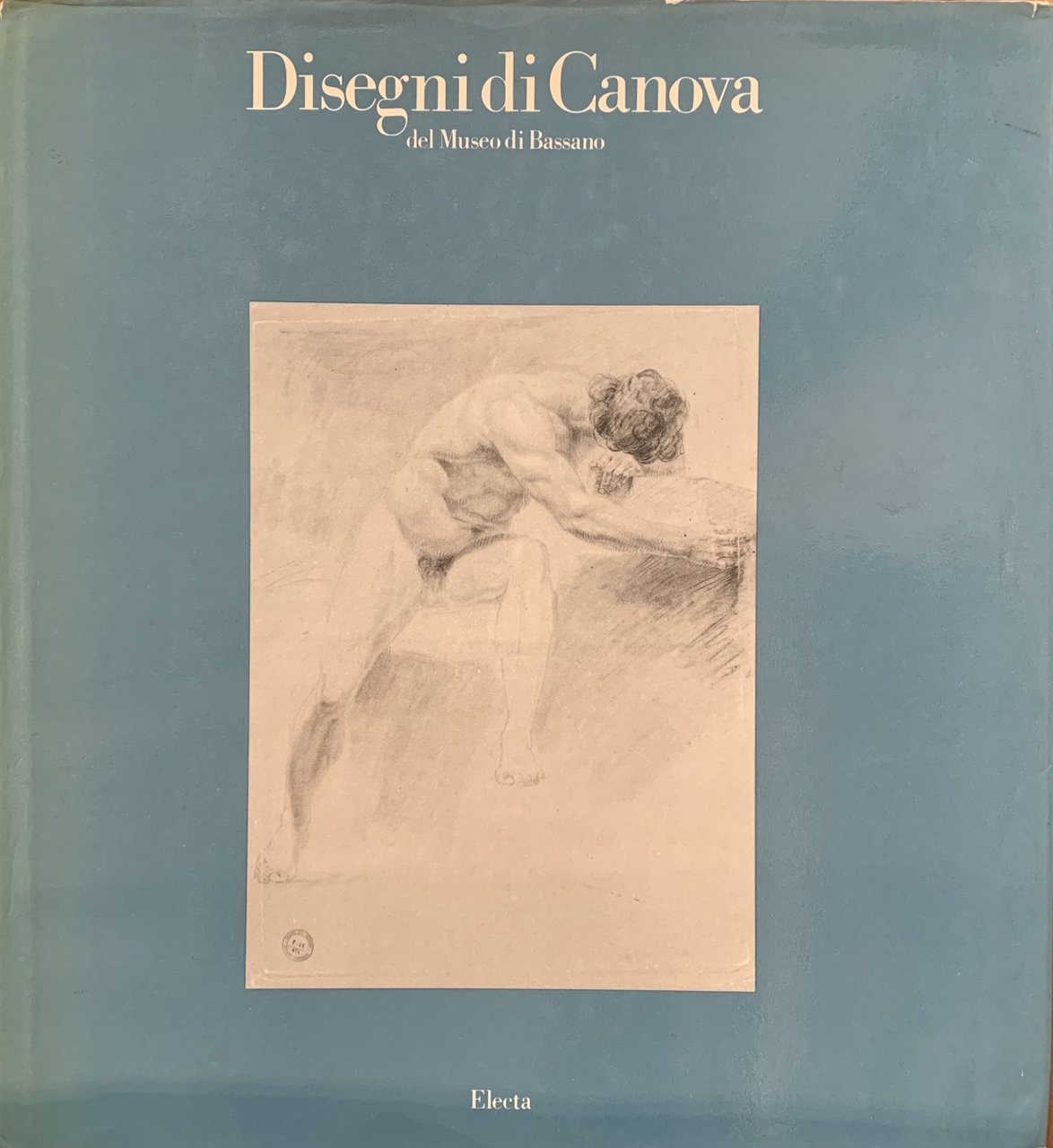 DISEGNI DI CANOVA DEL MUSEO DI BASSANO