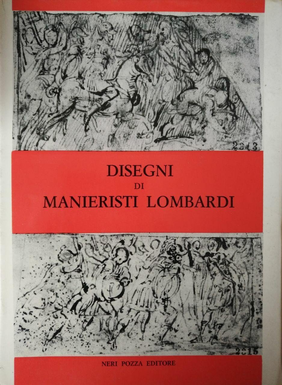 DISEGNI DI MANIERISTI LOMBARDI