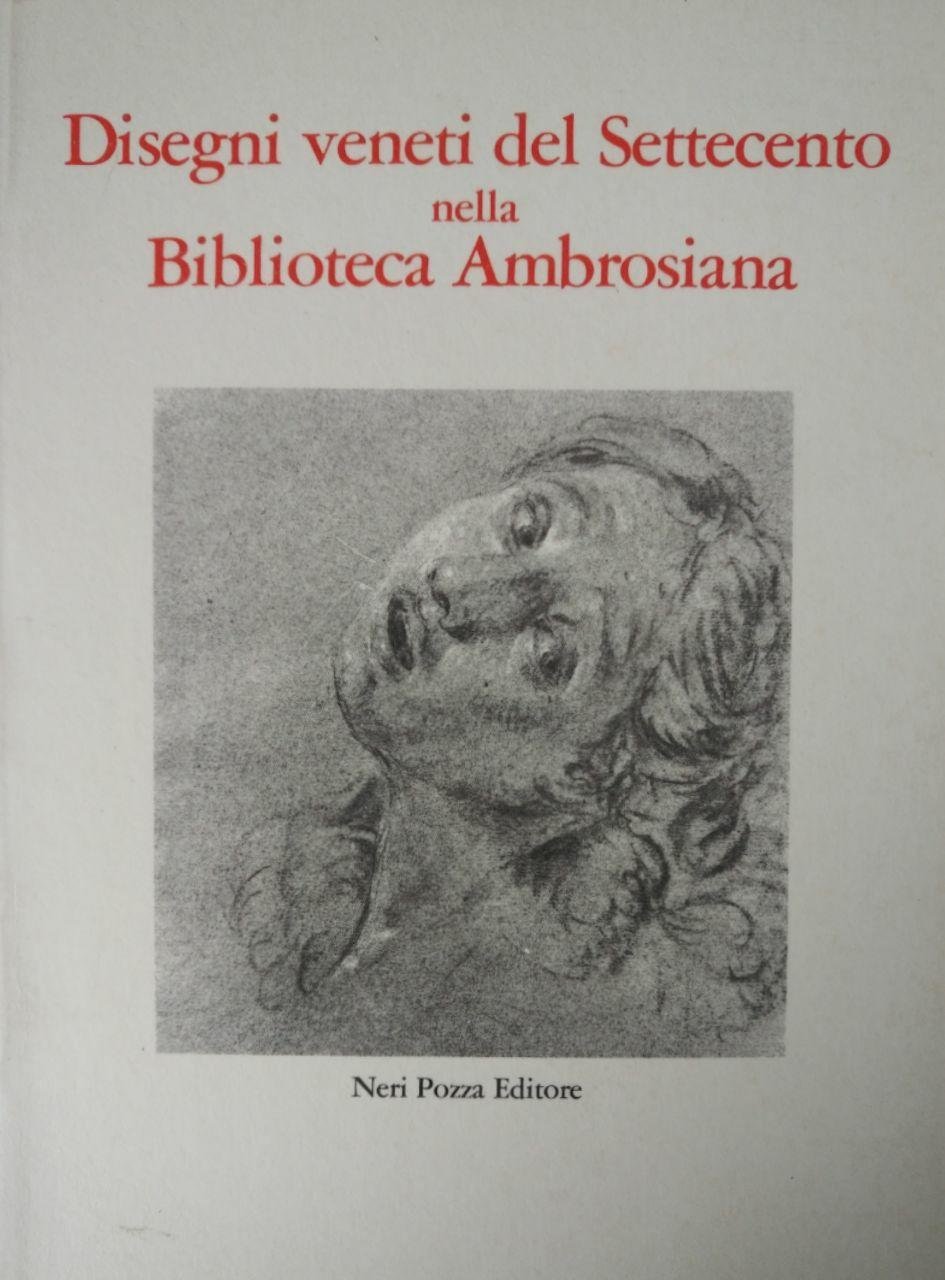 DISEGNI VENETI DEL SETTECENTO NELLA BIBLIOTECA AMBROSIANA