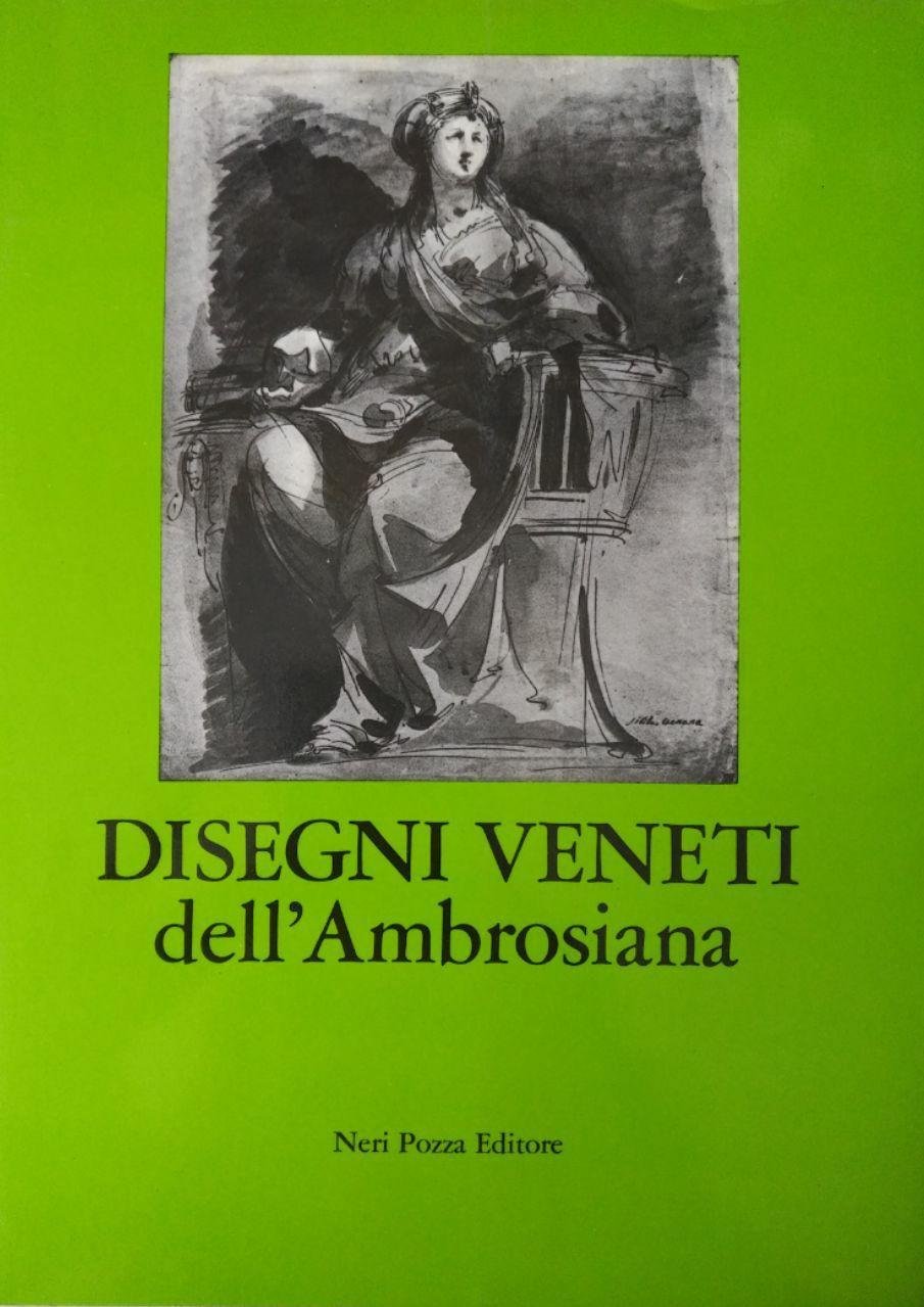 DISEGNI VENETI DELL'AMBROSIANA